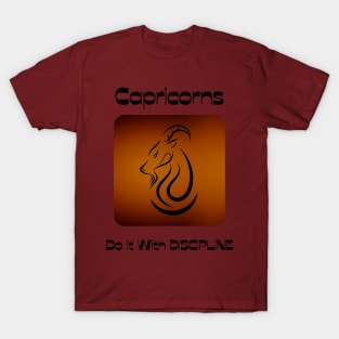 Capricorns Do It With DISCIPLINE T-Shirt